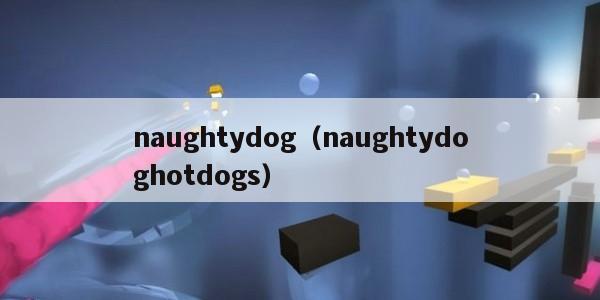 naughtydog(naughtydoghotdogs) naughtydog(naughtydoghotdogs)